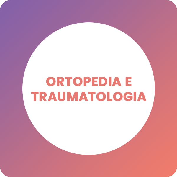 Ortopedia e Traumatologia